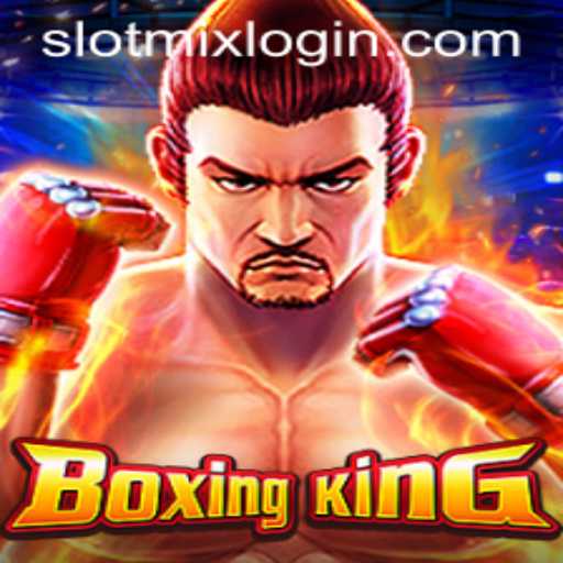 The Thrilling World of BoxingKing: A Deep Dive into the SLOTMIX Experience