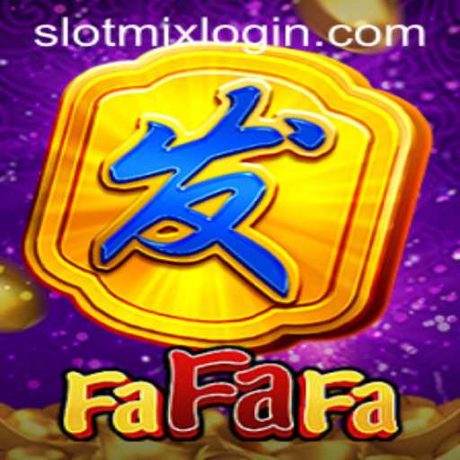 Exploring FaFaFa: The Enchanting World of SLOTMIX Gaming